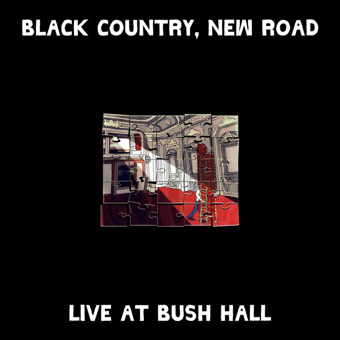 Black Country, New Road: Live at Bush Hall LP