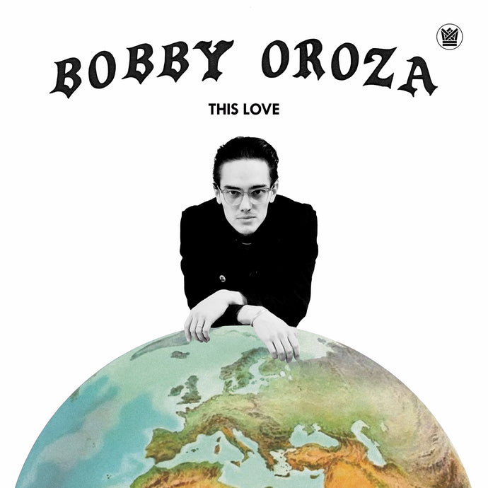 Bobby Oroza: This Love LP