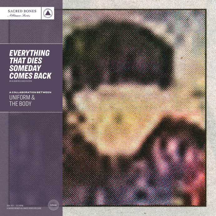 Uniform & The Body: Everything That Dies Someday Comes Back LP