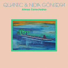 Cargar imagen en el visor de la galería, Quantic &amp; Nidia Góngora: Almas Conectadas LP
