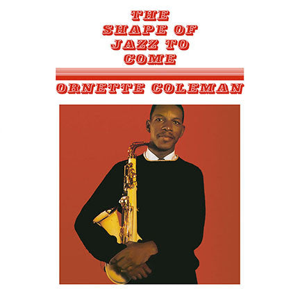 Ornette Coleman: The Shape of Jazz to Come LP