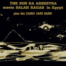 Cargar imagen en el visor de la galería, Sun Ra Arkestra &amp; Salah Ragab: The Sun Ra Arkestra Meets Salah Ragab in Egypt LP
