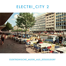 Cargar imagen en el visor de la galería, Electri_city 2: &quot;ELEKTRONISCHE_MUSIK_AUS_DÜSSELDORF&quot; LP
