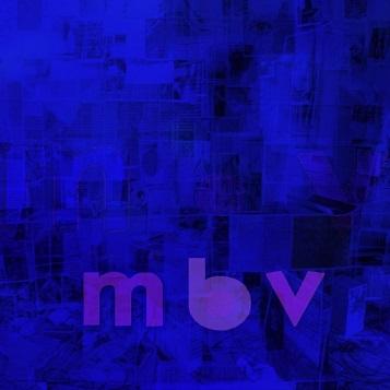 My Bloody Valentine: m b v (Deluxe Edition) LP