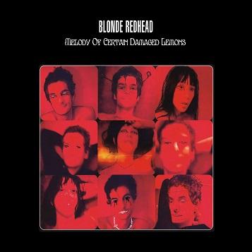 Blonde Redhead: Melody of Certain Damaged Lemons LP