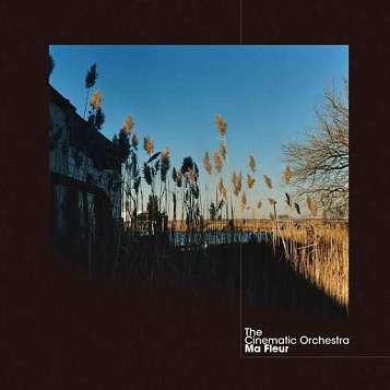 The Cinematic Orchestra: Ma Fleur 2LP