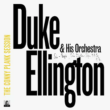 Duke Ellington & His Orchestra: The Conny Plank Session LP