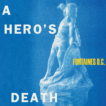 Fontaines D.C.: A Hero's Death LP
