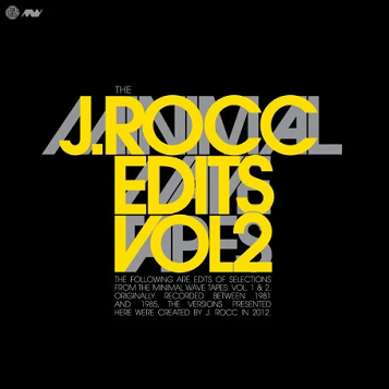 J Rocc: The Minimal Wave Tapes Edits Vol. 2 EP